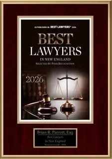 best lawyers in New England award for Attorney Brian Parrott